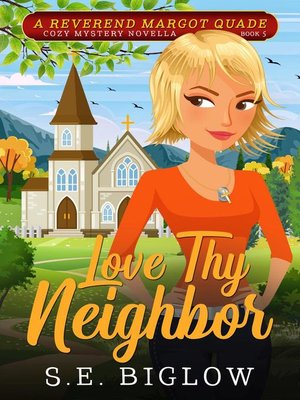 cover image of Love Thy Neighbor (A Christian Amateur Sleuth Mystery)